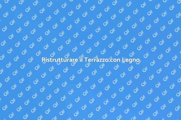Trasforma il Tuo Terrazzo con Legno