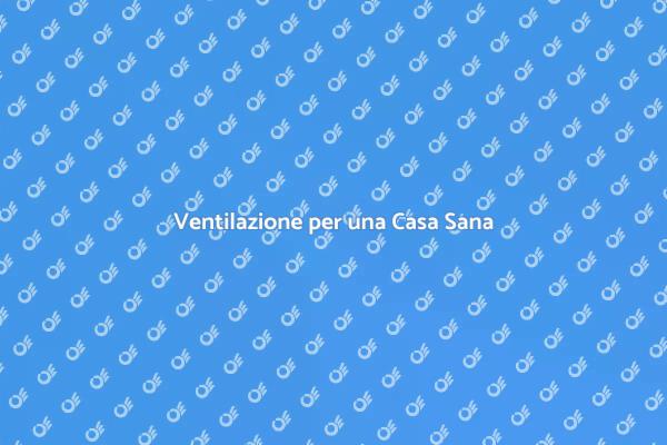 Ventola per una Casa Sana e Confortevole