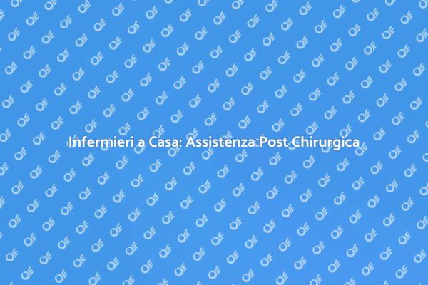 Recupero Sicuro con Infermieri Domiciliari