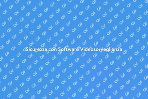 Manutenzione Software Videosorveglianza