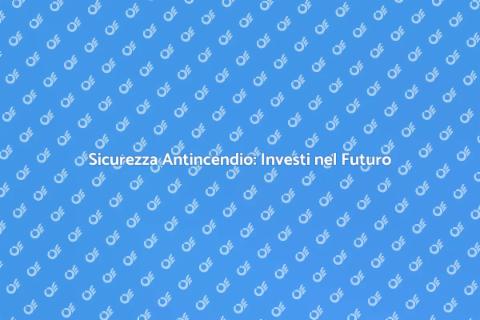 Certificazione Sicurezza Antincendio