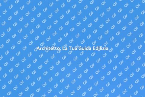 Chiamare Architetto: Realizza i Tuoi Sogni
