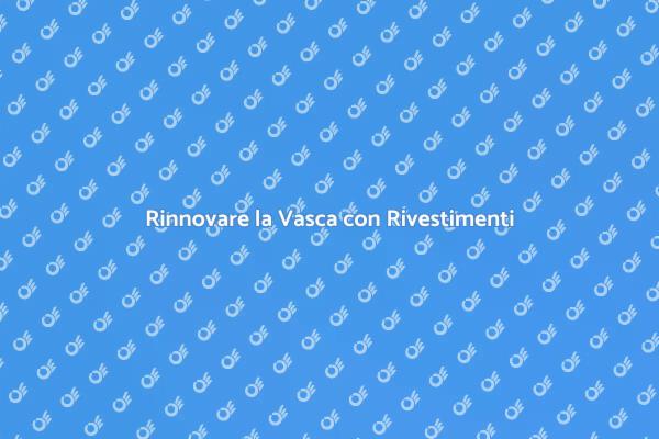 Trasforma il Tuo Bagno con Rivestimenti