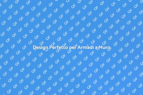 Armadio a Muro: Design e Funzionalità