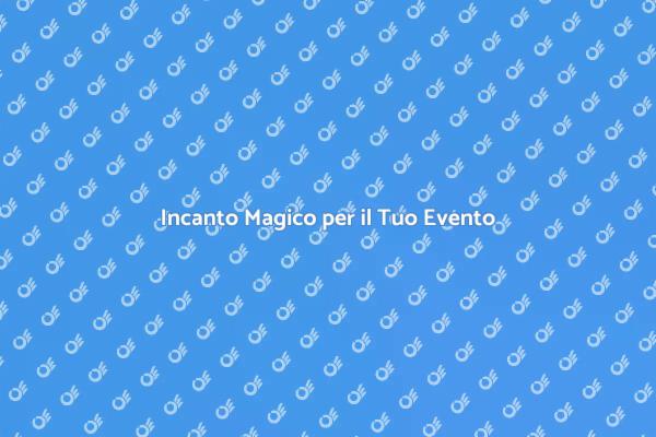 Magia per Una Celebrazione Indimenticabile