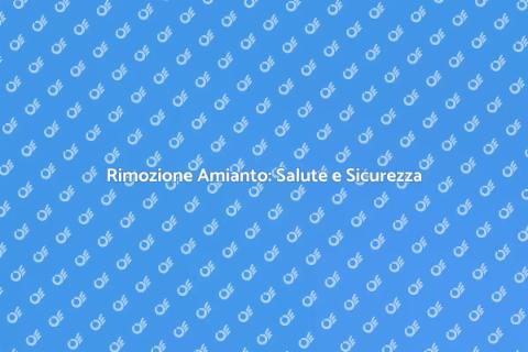 Estrazione Amianto: Sicurezza Edifici