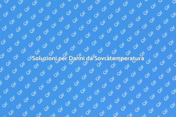 Come Riparare Danni da Sovratemperatura