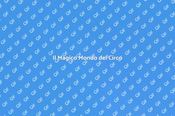 L'Arte Affascinante del Circo