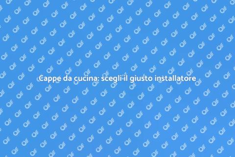 Installatore di cappe per la cucina