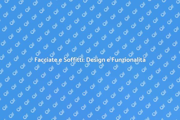 Progettare Facciate e Soffitti Efficaci