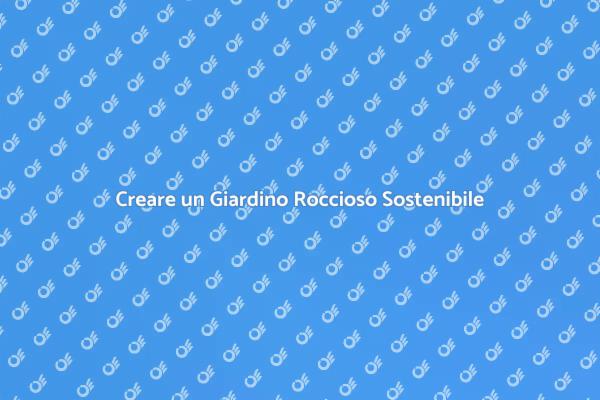 Progetta il Tuo Giardino Roccioso