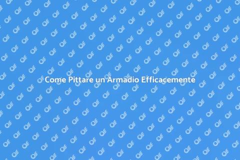 Pittare un Armadio: Guida Pratica