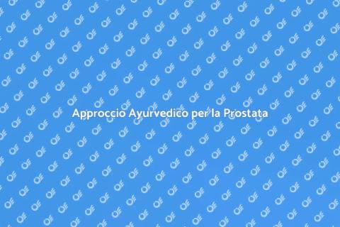 Salute della Prostata e Ayurveda