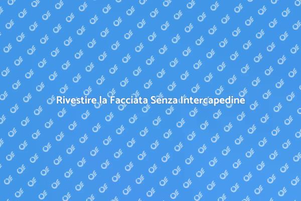 Isolamento Facciate: Tecniche Efficaci