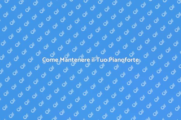 L'Arte dell'Accordatura del Pianoforte
