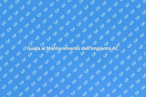 Mantenere Efficiente l'Impianto AC