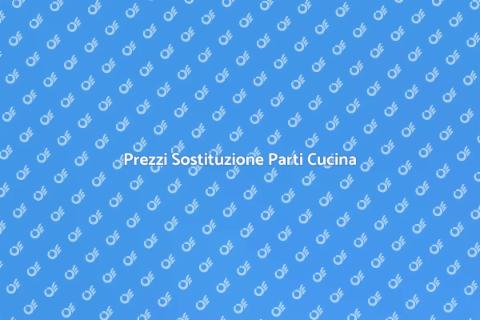 Costo Sostituzione Parti della Cucina