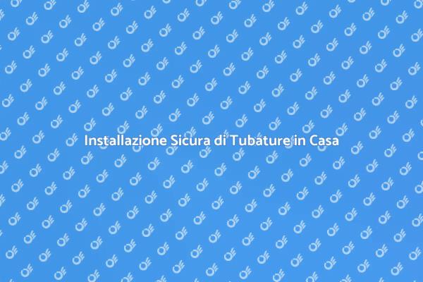 Come Posare Tubature in Casa