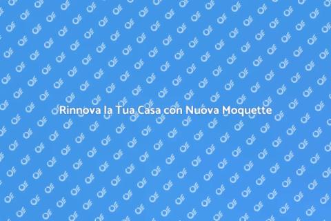 Rimozione e Sostituzione Moquette