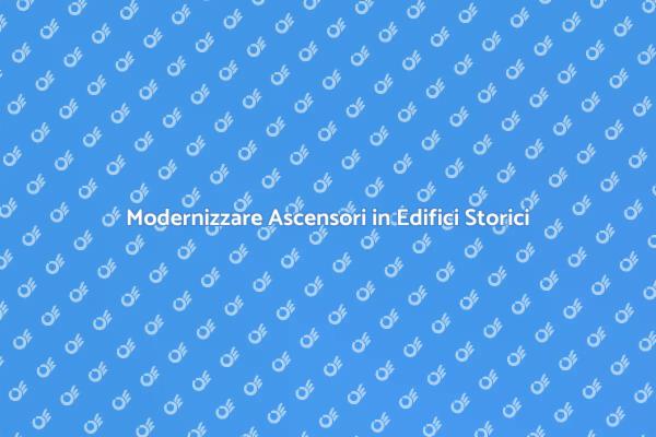Ascensori: Modernità e Storia si Incontrano