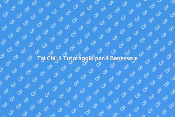 Tai Chi per Salute e Benessere