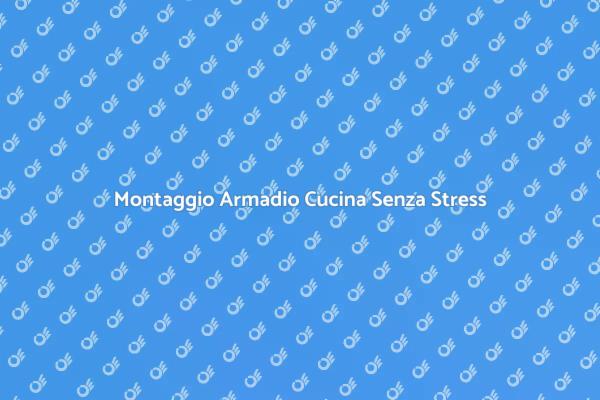 Montaggio Facile dell'Armadio Cucina