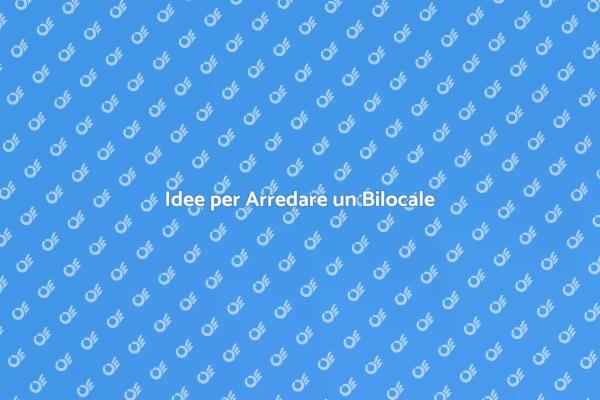 Arredare il Tuo Bilocale con Creatività