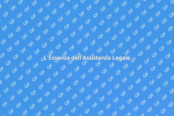Assistenza Legale: Un Necessario Sostegno