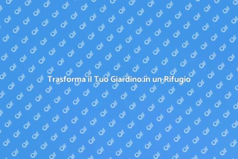 Arredare un Giardino da Sogno