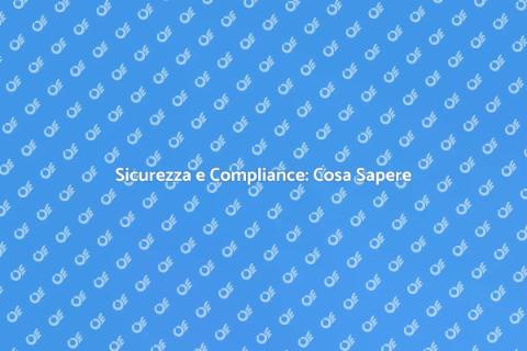 Compliance Sicurezza: Obiettivo Fondamentale