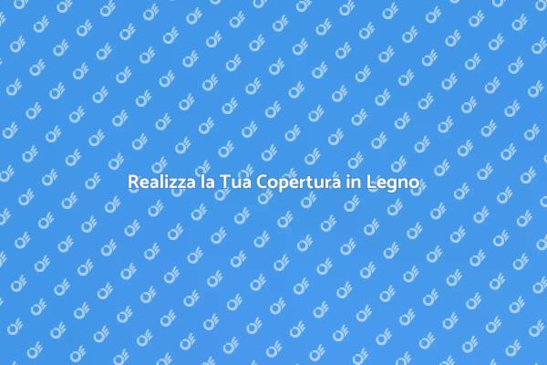 Progetta la Tua Copertura per Terrazzo