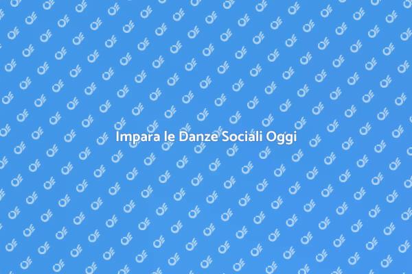 Unisciti ai Corsi di Danze Sociali