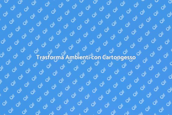 Eleganza e Modernità con Cartongesso