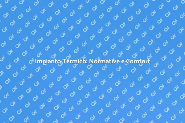 Comfort Abitativo e Normative Termiche