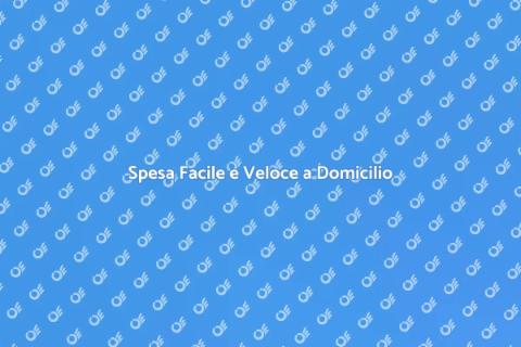 Spesa a Domicilio: Risparmio e Comfort