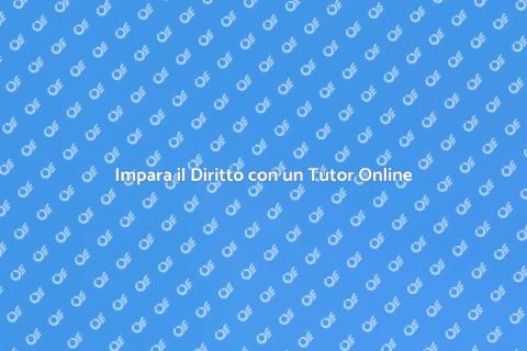 Tutor Online per Diritto: Scopri di Più