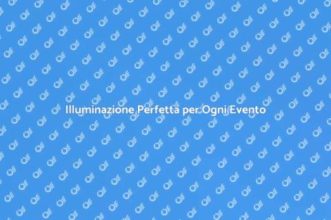 Noleggio Luci per Eventi Speciali