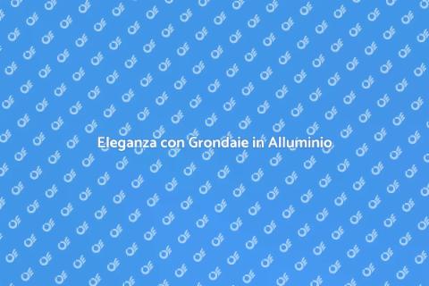 Grondaie in Alluminio Moderno