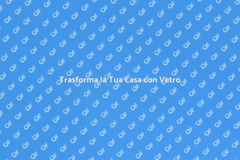 Porta in Vetro Temperato: Eleganza