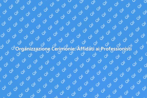 L'importanza del Supporto per Cerimonie