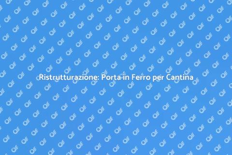 Porta in Ferro per Cantina Antica