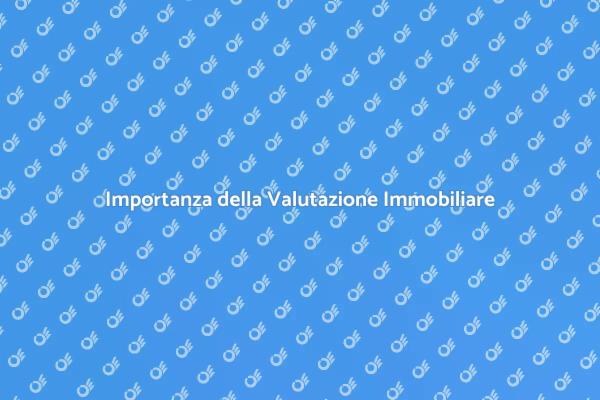 Guida alla Valutazione Immobiliare