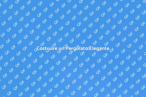 Trasforma il Tuo Giardino con un Pergolato