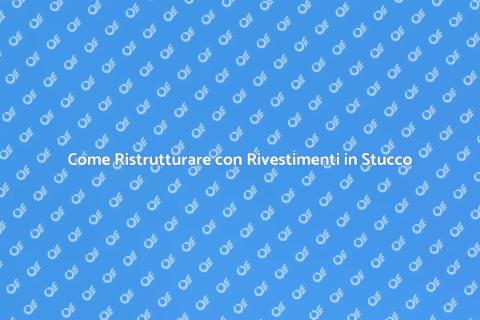 Rivestimenti in Stucco per Ristrutturare