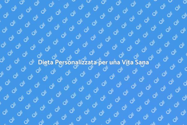 Raggiungi il Benessere con la Dieta