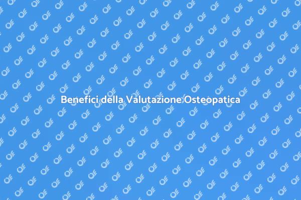 Migliora il Tuo Benessere con Osteopatia