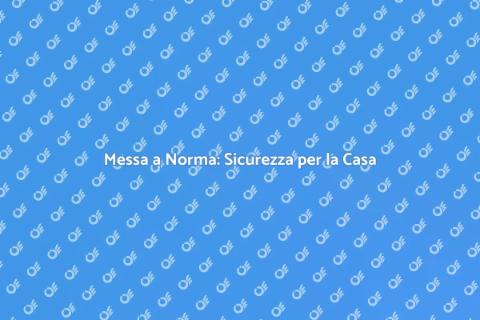 Messa a Norma Sistema Settico Casa
