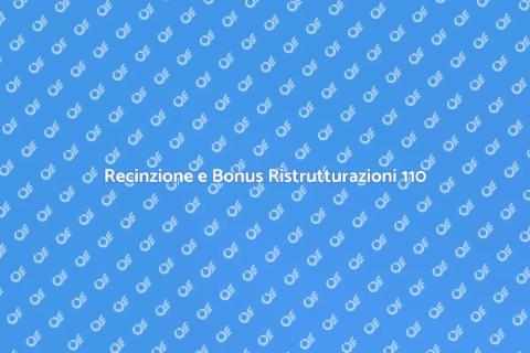 Installare Recinzione con Bonus Ristrutturazioni