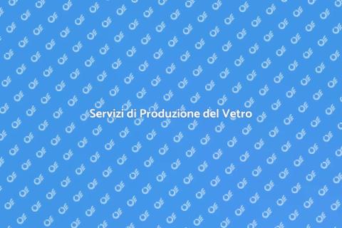 Produzione del Vetro su Misura