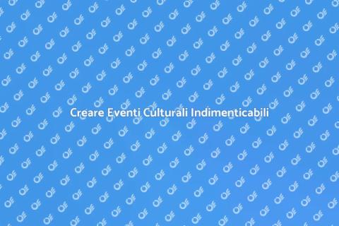 Organizzare un Evento Culturale